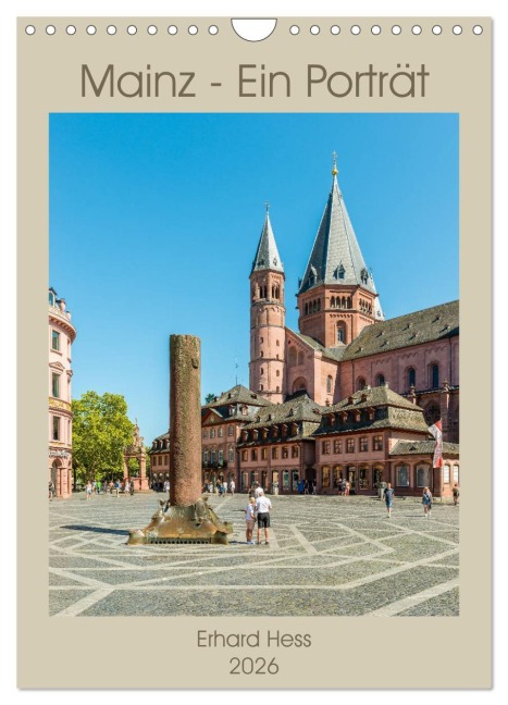 Mainz - Ein Porträt (Wandkalender 2026 DIN A4 hoch), CALVENDO Monatskalender - Www. Ehess. de Hess