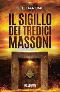 Il sigillo dei tredici massoni - G L Barone