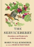 Cover-Bild zum Titel 'The Serviceberry' von 'Robin Wall Kimmerer'