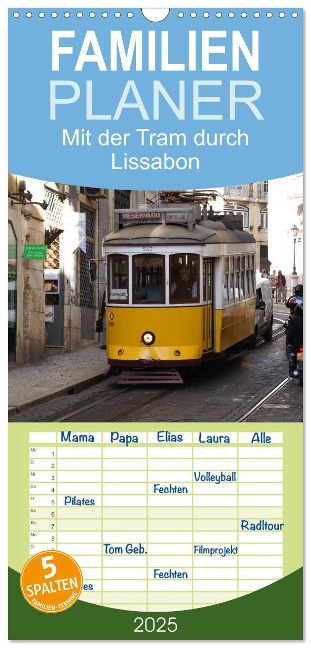 Familienplaner 2025 - Mit der Tram durch Lissabon mit 5 Spalten (Wandkalender, 21 x 45 cm) CALVENDO - Karsten Löwe