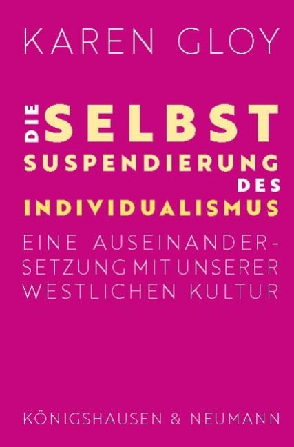 Die Selbstsuspendierung des Individualismus - Karen Gloy