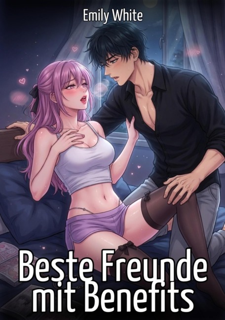 Beste Freunde mit Benefits - Emily White