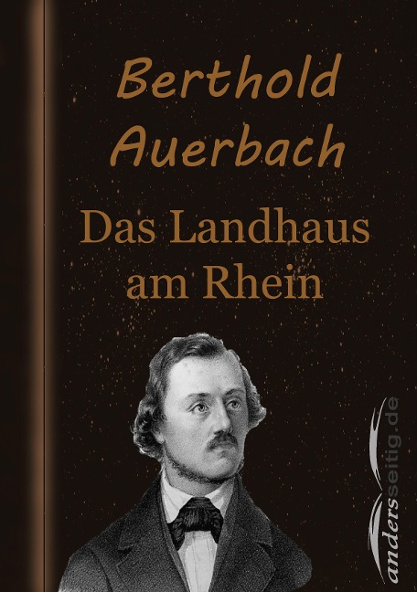 Das Landhaus am Rhein - Berthold Auerbach