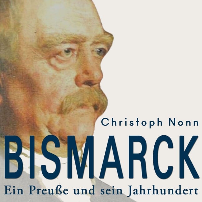 Bismarck - Christoph Nonn