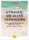 4 Fragen, die alles verändern - Ralf Heske