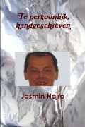 Cover-Bild zum Titel 'Te persoonlijk, handgeschreven' von 'Jasmin Hajro'