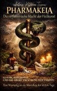 Cover-Bild zum Titel 'PHARMAKEIA Die verführerische Macht der Heilkunst' von 'Antonia Katharina Tessnow'