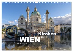 Cover-Bild zum Titel 'Kirchen in Wien (Wandkalender 2026 DIN A3 quer), CALVENDO Monatskalender' von 'Peter Schickert'