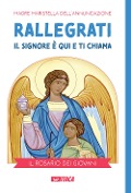 Cover-Bild zum Titel 'Rallegrati: il Signore è qui e ti chiama. Il rosario dei giovani' von 'Madre Maristella dell'Annunciazione'