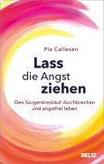 Cover-Bild zum Titel 'Lass die Angst ziehen' von 'Pia Callesen'