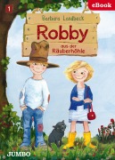 Cover-Bild zum Titel 'Robby aus der Räuberhöhle' von 'Barbara Landbeck'