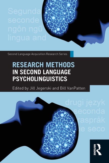 Research Methods in Second Language Psycholinguistics - Jill Jegerski, Bill Vanpatten