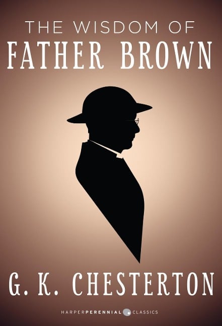 The Wisdom of Father Brown - G. K. Chesterton