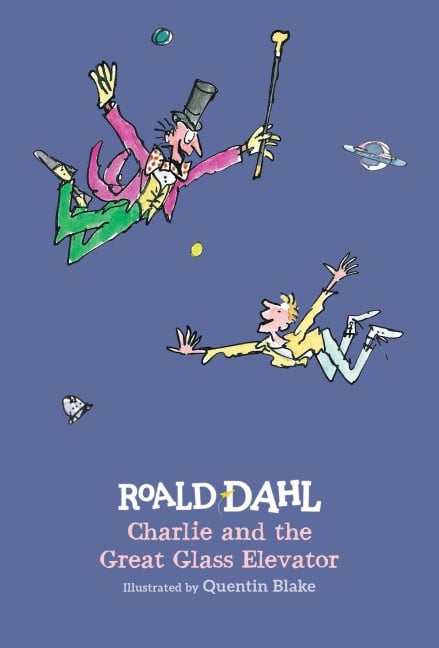 Charlie and the Great Glass Elevator - Roald Dahl