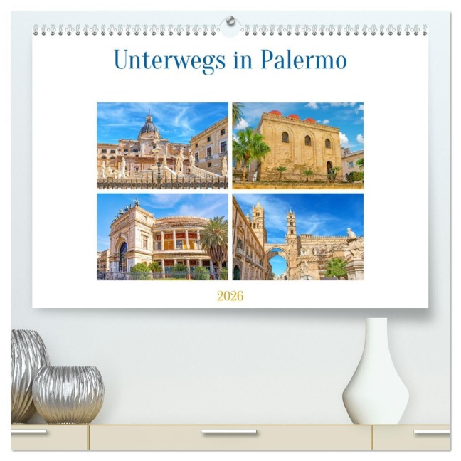 Unterwegs in Palermo (hochwertiger Premium Wandkalender 2026 DIN A2 quer), Kunstdruck in Hochglanz - Nina Schwarze