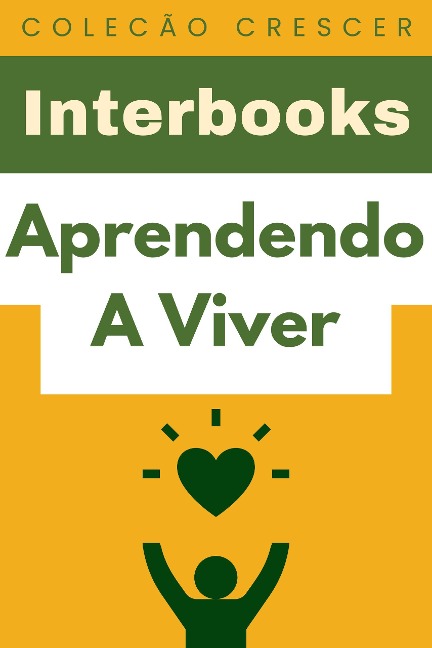 Aprendendo A Viver (Coleção Crescer, #7) - Interbooks