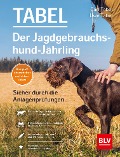 Cover-Bild zum Titel 'Der Jagdgebrauchshund-Jährling' von 'Uwe Tabel'