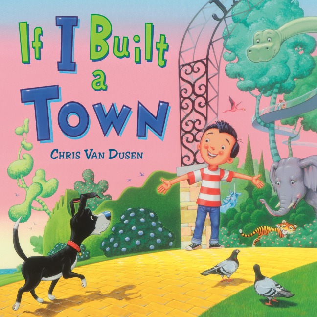 If I Built a Town - Chris Van Dusen
