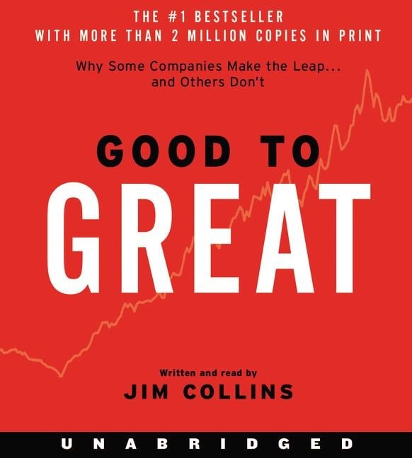 Good to Great - Jim Collins