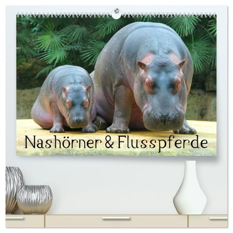 Nashörner & Flusspferde (hochwertiger Premium Wandkalender 2025 DIN A2 quer), Kunstdruck in Hochglanz - Elisabeth Stanzer