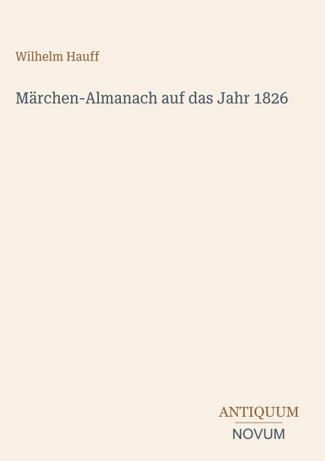Märchen-Almanach auf das Jahr 1826 - Wilhelm Hauff
