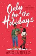 Cover-Bild zum Titel 'Only for the Holidays' von 'Abiola Bello'