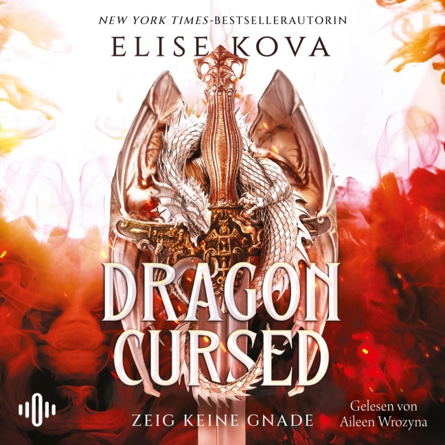 Dragon Cursed ¿ Zeig keine Gnade - Elise Kova