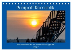 Cover-Bild zum Titel 'Ruhrpott-Romantik (Tischkalender 2027 DIN A5 quer), CALVENDO Monatskalender' von 'Norbert Stojke'