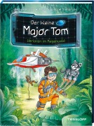 Cover-Bild zum Titel 'Der kleine Major Tom, Band 8: Verloren im Regenwald' von 'Bernd Flessner, Peter Schilling'