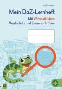 Cover-Bild zum Titel 'Mein DaZ-Lernheft - Mit Wimmelbildern Wortschatz und Grammatik üben' von 'Jörg Ehrnsberger'