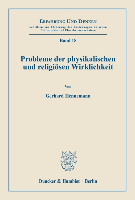 Probleme der physikalischen und religiösen Wirklichkeit. - Gerhard Hennemann