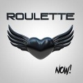 Cover-Bild zum Titel 'Now!' von 'Roulette'