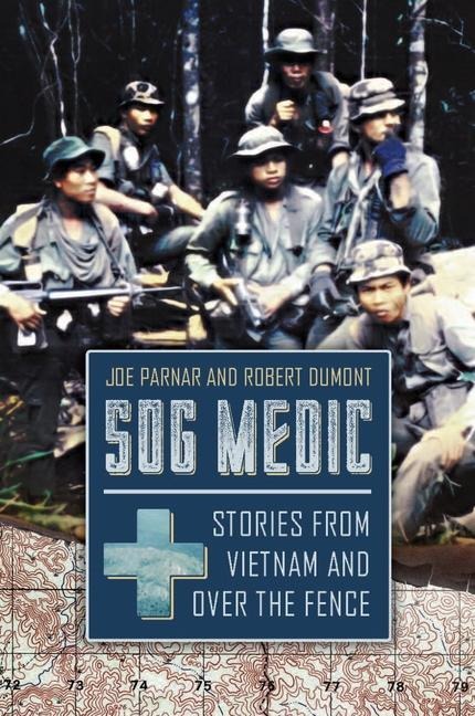 Sog Medic - Joe Parnar, Robert Dumont