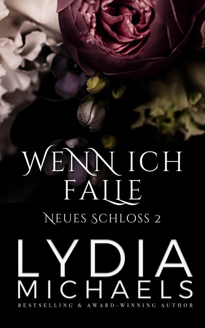 Wenn Ich Falle (Neues Schloss, #2) - Lydia Michaels
