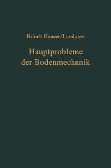 Hauptprobleme der Bodenmechanik - Jorgen B. Hansen, Helge Lundgren