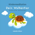 Cover-Bild zum Titel 'Kindermeditation - Dein Wolkentier - Spielerische Achtsamkeit' von 'Isabelle Fellner'