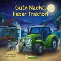 Gute Nacht, lieber Traktor! - Natalie Mendes