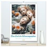 Cover-Bild zum Titel 'Das Lied der Wassernymphen (hochwertiger Premium Wandkalender 2026 DIN A2 hoch), Kunstdruck in Hochglanz' von 'Steffen Gierok-Latniak'