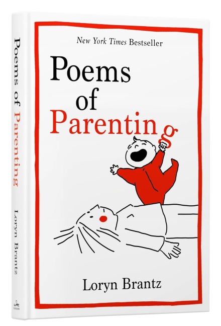 Poems of Parenting - Loryn Brantz
