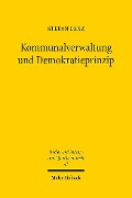 Kommunalverwaltung und Demokratieprinzip - Stefan Lenz