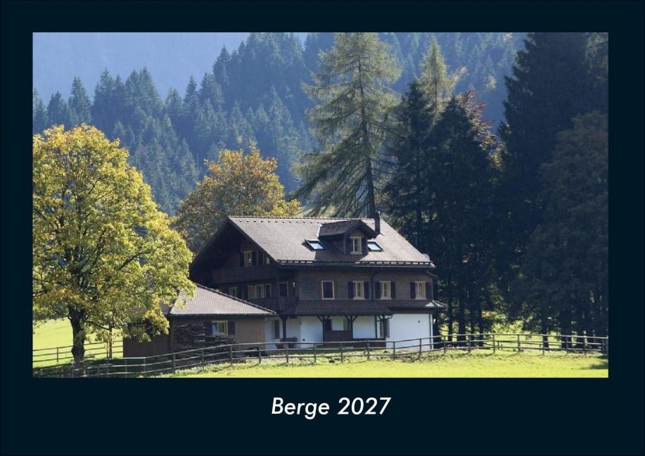 Berge 2027 Fotokalender DIN A4 - Tobias Schmitt, Kevin Heber