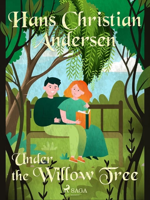 Under the Willow Tree - H. C. Andersen