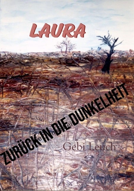 Laura zurück in die Dunkelheit - Gebhard Leuch