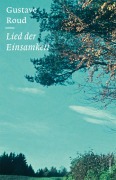 Cover-Bild zum Titel 'Lied der Einsamkeit' von 'Gustave Roud'