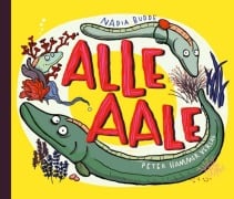 Cover-Bild zum Titel 'Alle Aale' von 'Nadia Budde'