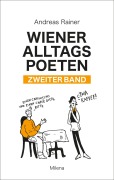 Cover-Bild zum Titel 'Wiener Alltagspoeten 2' von 'Andreas Rainer'
