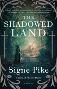 Cover-Bild zum Titel 'The Shadowed Land' von 'Signe Pike'