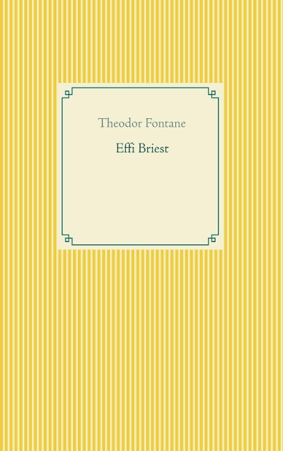 Effi Briest - Theodor Fontane