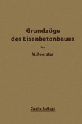 Cover-Bild zum Titel 'Die Grundzäge des Eisenbetonbaues' von 'Max Förster'