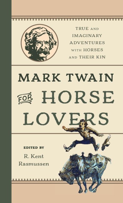 Mark Twain for Horse Lovers - R Kent Rasmussen